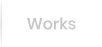 Works